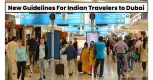 New Guidelines for Indian Travelers to Dubai